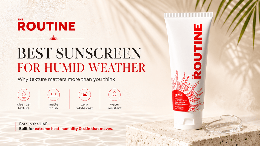 Best Sunscreen for Humid Weather | THE ROUTINE - THE ROUTINE